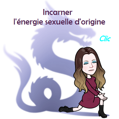 Incarner energie sexuelle originelle